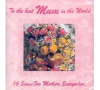Various Artists - to Best Mum in The World [Import]