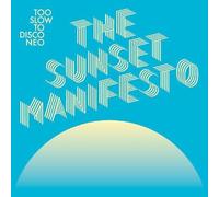 Too Slow to Disco Presents The Sunset Manifesto