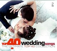 Various Artists - Top 40 - Wedding Songs