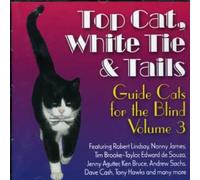 Various Artists - Top White Tie and Tails: Guide Cats for The Blind Volume 3 [Import]
