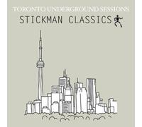 Toronto Underground Sessions - Toronto Underground Sessions/Stickman Classics
