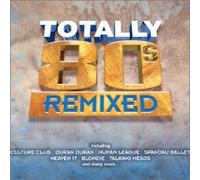 Various Artists - Totally 80's Remix