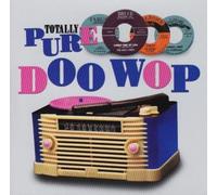 Various Artists - Totally Pure Doo Wop