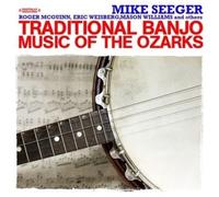 Various Artists - Traditional Banjo Music Of The Ozarks (Digitally Remastered)
