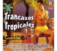Various Artists - Trancazos Tropicales: Cumbias