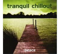Various Artists - Tranquil Chillout-Peace [UK Import]
