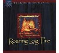 Various Artists - Tranquil Moments: Roaring Logfire