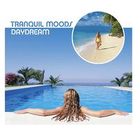 Various Artists - Tranquil Moods: Daydream