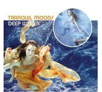 Various Artists - Tranquil Moods: Deep Water