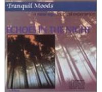 Various Artists - Tranquil Moods: Echoes in The Night