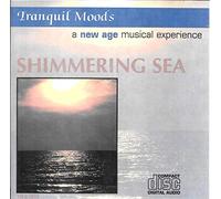 Various Artists - Tranquil Moods: Shimmering Sea