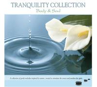 Various Artists - Tranquility Collection: Body & Soul