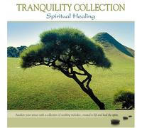 Various Artists - Tranquility Collection: Spiritual Healing