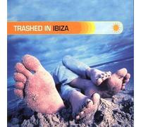 Various Artists - Trashed in Ibiza