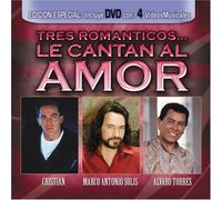Various Artists - Tres Romanticos Le Cantan Al Amor