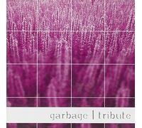 Various Artists - Tribute to Garbage [Import]