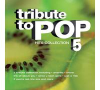 Various Artists - Tribute To Pop: Hits Collection 5