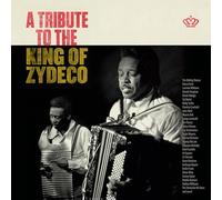 Various Artists - Tribute to The King of Zydeco
