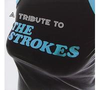 Various Artists - Tribute To The Strokes
