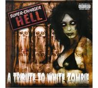 Various Artists - Tribute to White Zombie: Super Charger Hell