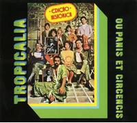 Tropicalia Ou Panis Et Circencis