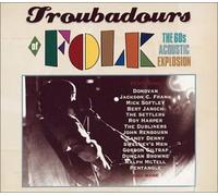 Various Artists - Troubadours of Folk: 60's Acoustic