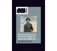 Various Artists' Truckload Of Sky: The Lost Songs Of David Mccomb Vol. 1 Hardback Book By D'cruz, Dr. Glenn (Honorary Associate Professor, Independent Sholar, Australia)