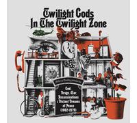 Various Artists - Twilight Gods In The Twilight Zone: God, Drugs, War & Distant Dreams Of Peace (1962-1979) (Various Artists) [Vinyl Lp] Gatefold Lp Jacket, Ltd Ed, Deluxe Ed