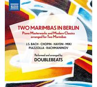 Artistes variés – Two Marimbas in Berlin – CD – NAXOS