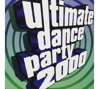 Various Artists - Ultimate Dance Party 2000