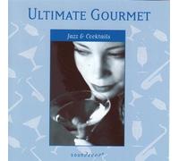 various artists - Ultimate Gourmet : Jazz & Cocktails (UK Import)