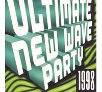 Various Artists - Ultimate New Wave Dance Party 1998