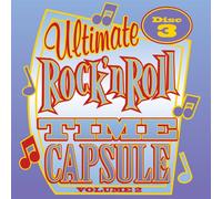 Various Artists - Ultimate Rock and Roll Time Capsule, VOL. 2-Disc 3
