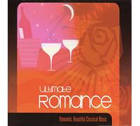 Various Artists - Ultimate Romance: Romantic, Beautiful Classical Music (2 CD) [Import]