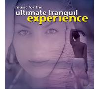 Various Artists - Ultimate Tranquil Experie [Import]