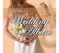 Various Artists - Ultimate Wedding Album