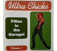 Various Artists - Ultra Chicks Filles in Garage/Various