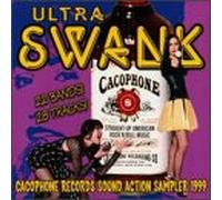 Various Artists - Ultra Swank: Cacophone Sound Action Sampler 99