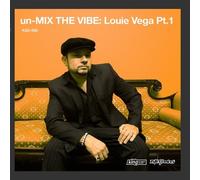 Various Artists - un-Mix The Vibe: Louie Vega Pt. 1