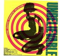 Various Artists - Unbelievable - The Indie Dance Album [UK Import]