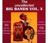 Various Artists - Uncollected Big Bands 3 / Various