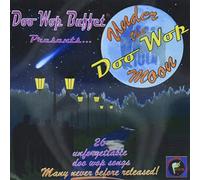 Various Artists - Under The Doo Wop Moon (Various Artists)