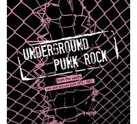 Various Artists - Underground Punk Rock: From The Vaults - Rare And Obscure Punk 1979-1983 [Vinyl Lp]