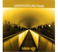 Various Artists - Underground Radio: Volume High