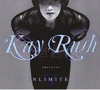 Various Artists - Unlimited 5 Kay Rush