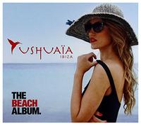 Various Artists - Ushuaia Ibiza -Beach..