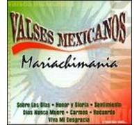 Various Artists - Valses Mexicanos Mariachimania