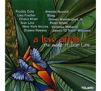 Various Artists, Vanessa Williams, Grover Washington Jr., New York Voices, Chaka - Love Affair: Music of Ivan Lins by Various Artists, Vanessa Williams, Grover Washington Jr., New York Voices, Chaka (2000) Audio CD