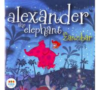 Various Artists Various-Alexander The Elephant in Zanzibar (CD)