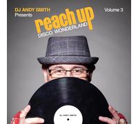 Various Artists - Various Artists-DJ Andy Smith Presents Reach Up-Disco Wonderland Vol. 3